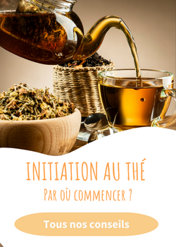 Je voudrais m'initier au thé